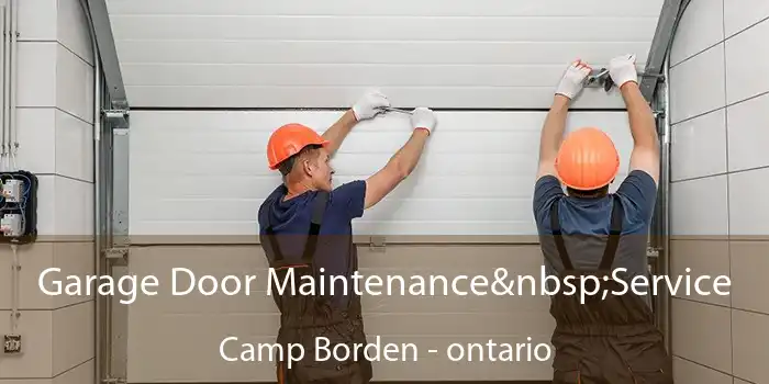 Garage Door Maintenance&nbsp;Service Camp Borden - ontario