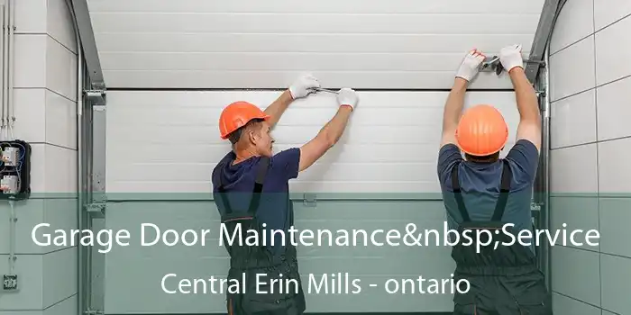 Garage Door Maintenance&nbsp;Service Central Erin Mills - ontario