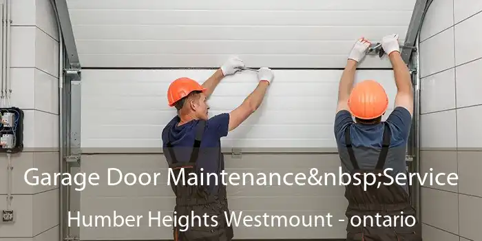 Garage Door Maintenance Service Humber Heights Westmount - ontario