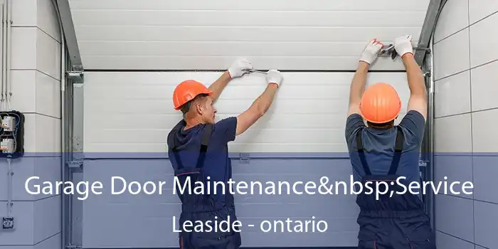 Garage Door Maintenance Service Leaside - ontario