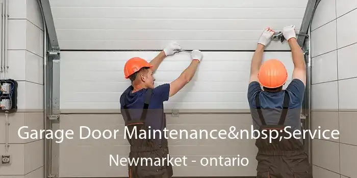 Garage Door Maintenance Service Newmarket - ontario