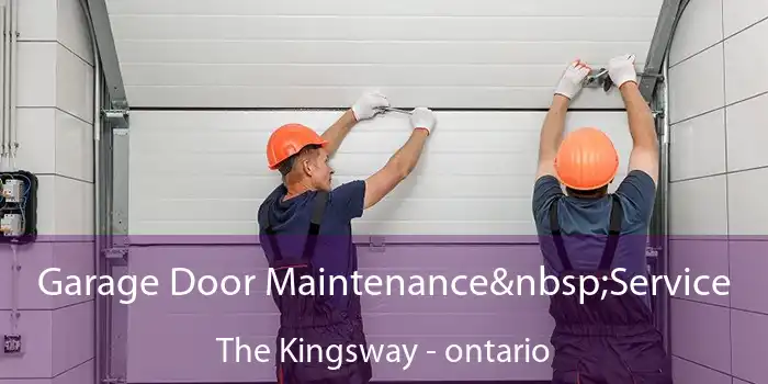 Garage Door Maintenance Service The Kingsway - ontario