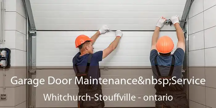 Garage Door Maintenance Service Whitchurch-Stouffville - ontario