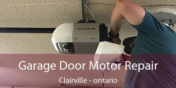 Garage Door Motor Repair Clairville - ontario