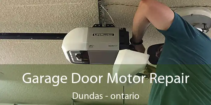 Garage Door Motor Repair Dundas - ontario