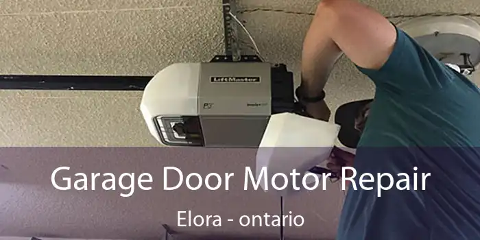 Garage Door Motor Repair Elora - ontario