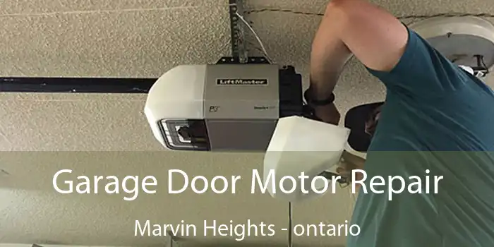 Garage Door Motor Repair Marvin Heights - ontario