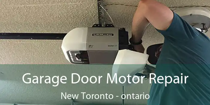 Garage Door Motor Repair New Toronto - ontario