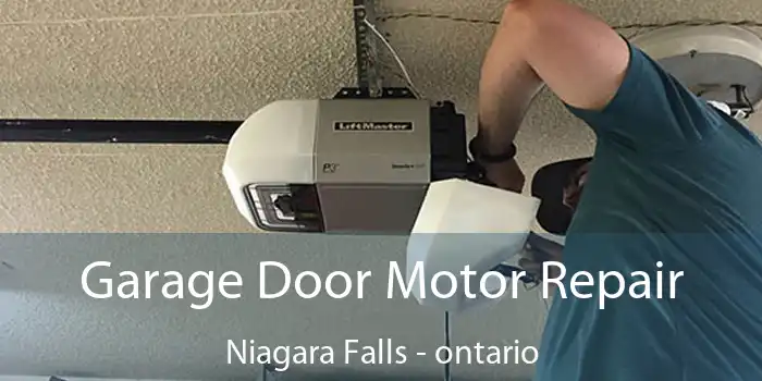 Garage Door Motor Repair Niagara Falls - ontario