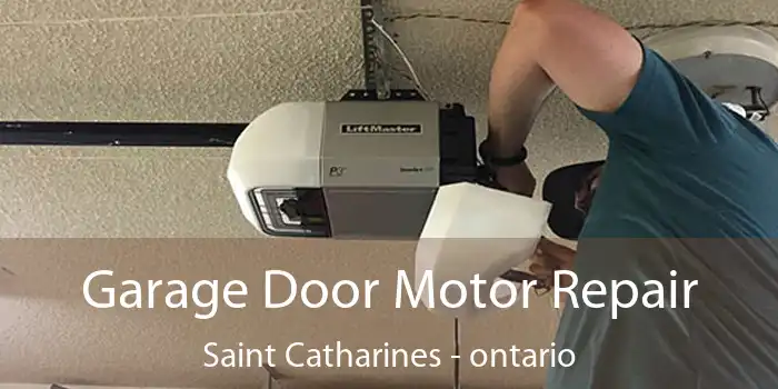 Garage Door Motor Repair Saint Catharines - ontario
