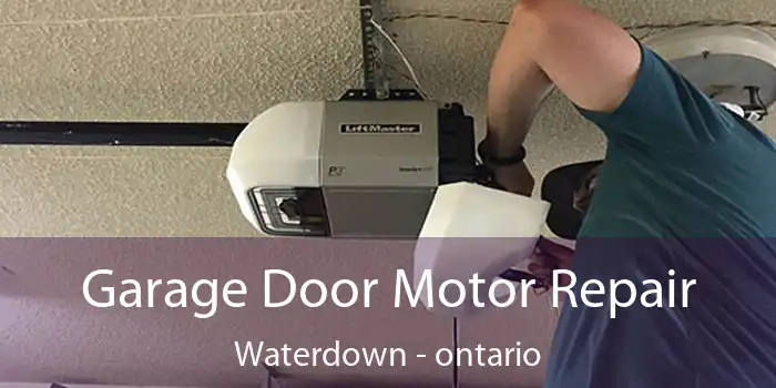 Garage Door Motor Repair Waterdown - ontario