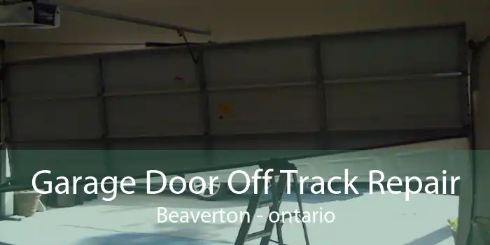 Garage Door Off Track Repair Beaverton - ontario