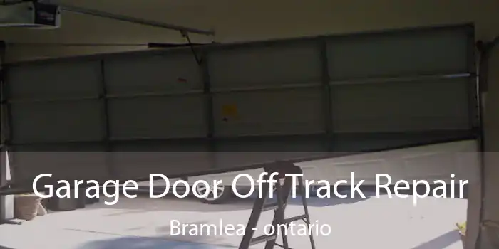 Garage Door Off Track Repair Bramlea - ontario