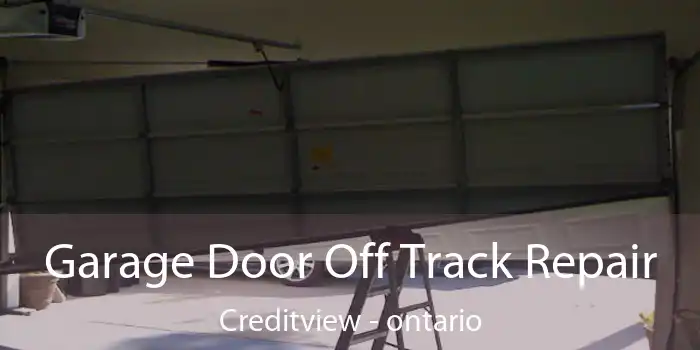 Garage Door Off Track Repair Creditview - ontario