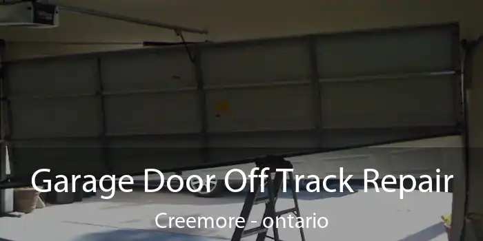 Garage Door Off Track Repair Creemore - ontario