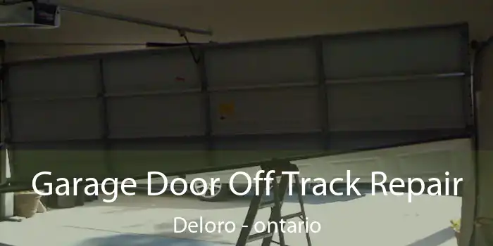 Garage Door Off Track Repair Deloro - ontario