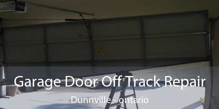 Garage Door Off Track Repair Dunnville - ontario