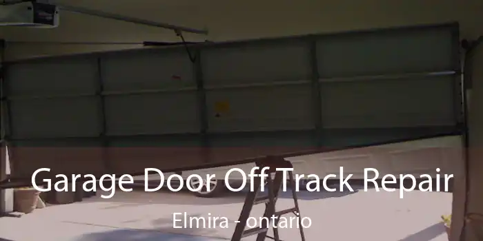 Garage Door Off Track Repair Elmira - ontario
