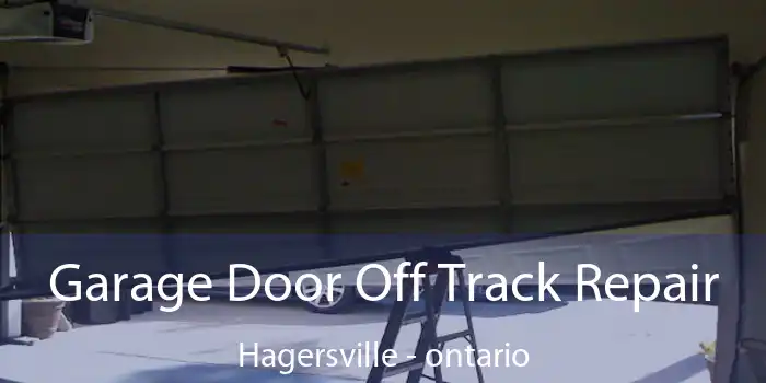 Garage Door Off Track Repair Hagersville - ontario