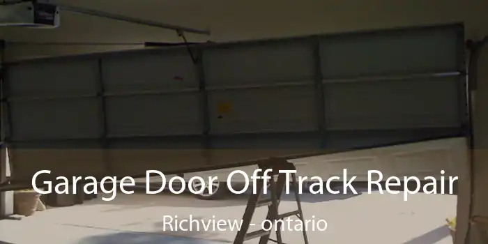 Garage Door Off Track Repair Richview - ontario