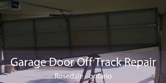 Garage Door Off Track Repair Rosedale - ontario