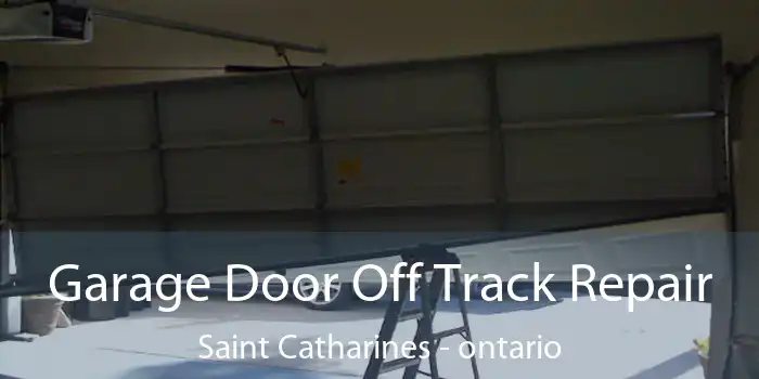 Garage Door Off Track Repair Saint Catharines - ontario
