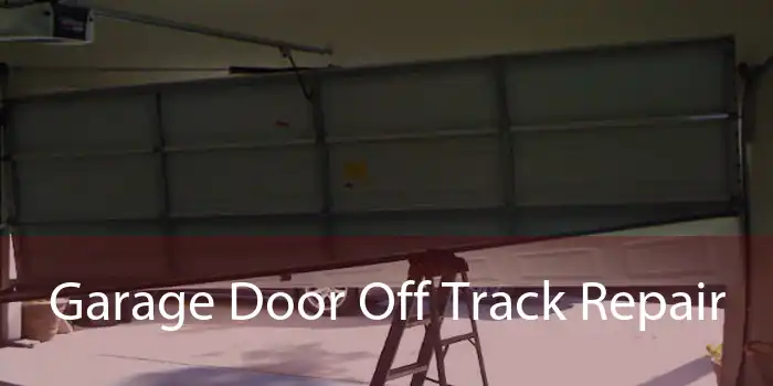 Garage Door Off Track Repair 