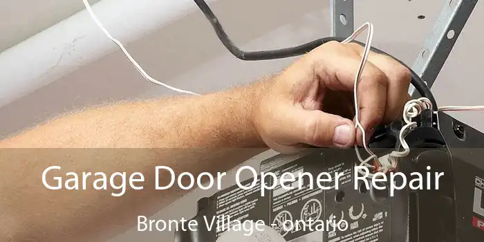 Garage Door Opener Repair Bronte Village - ontario