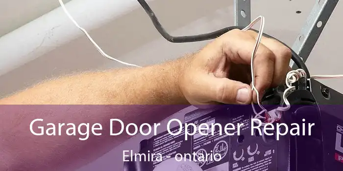 Garage Door Opener Repair Elmira - ontario