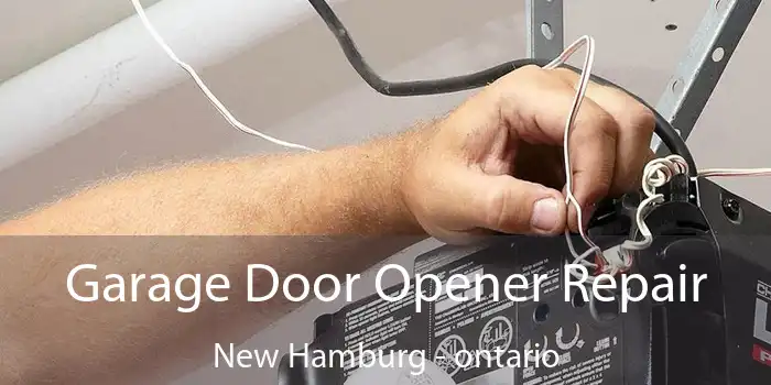 Garage Door Opener Repair New Hamburg - ontario