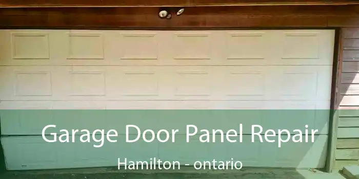 Garage Door Panel Repair Hamilton - ontario