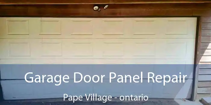 Garage Door Panel Repair Pape Village - ontario