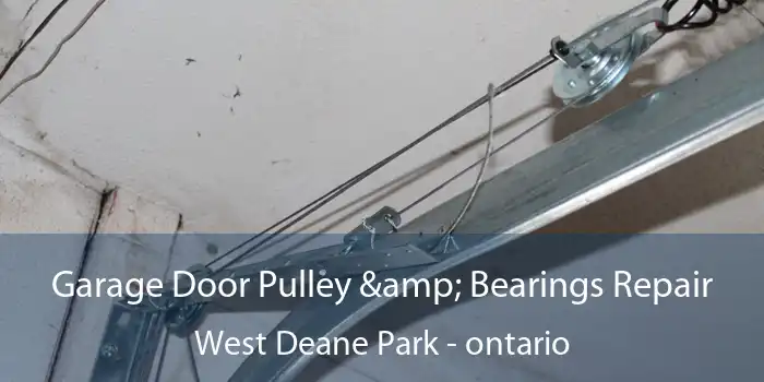 Garage Door Pulley & Bearings Repair West Deane Park - ontario