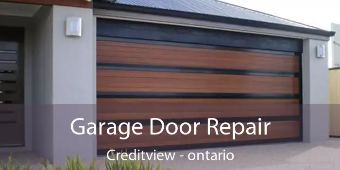 Garage Door Repair Creditview - ontario