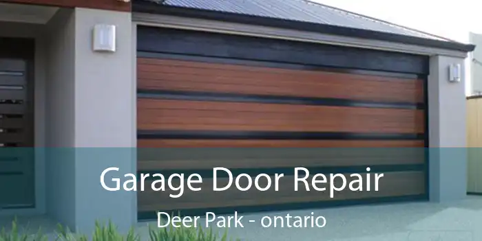 Garage Door Repair Deer Park - ontario