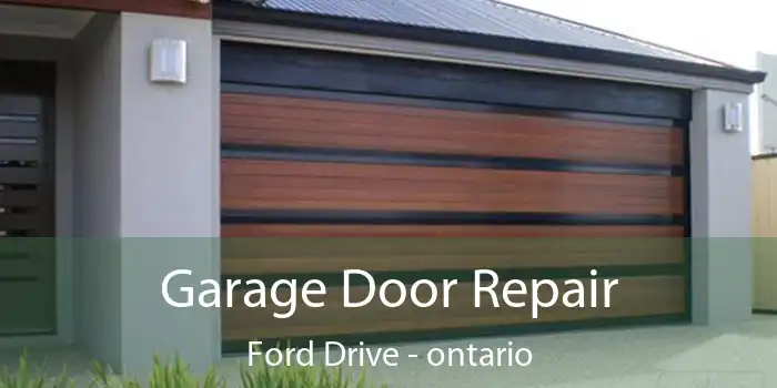 Garage Door Repair Ford Drive - ontario