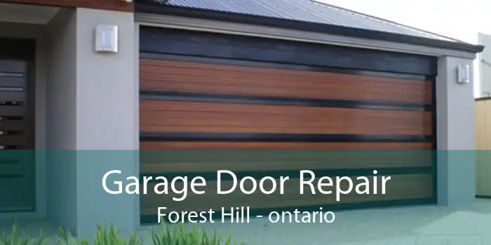 Garage Door Repair Forest Hill - ontario