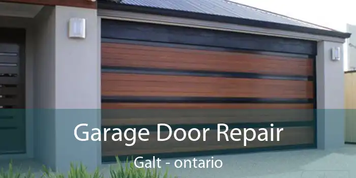 Garage Door Repair Galt - ontario