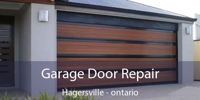 Garage Door Repair Hagersville - ontario