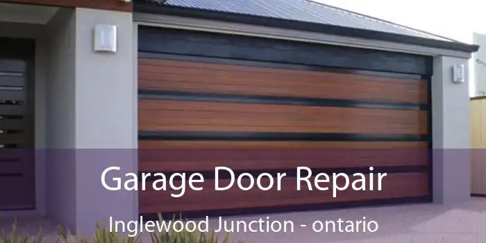 Garage Door Repair Inglewood Junction - ontario