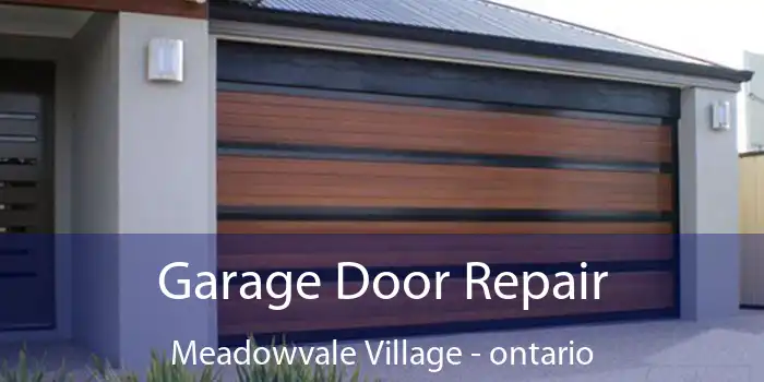 Garage Door Repair Meadowvale Village - ontario