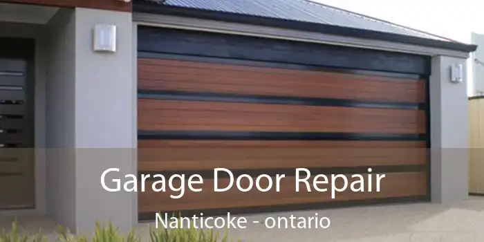 Garage Door Repair Nanticoke - ontario