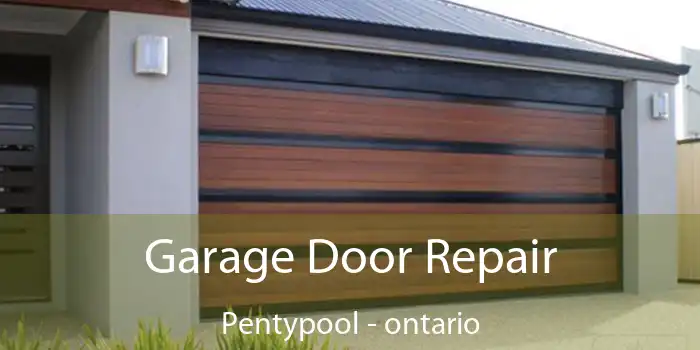 Garage Door Repair Pentypool - ontario