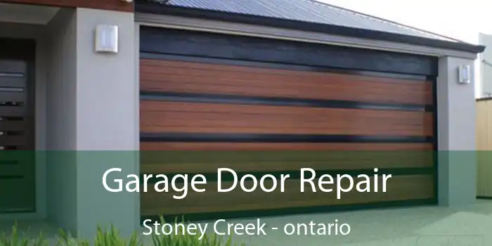 Garage Door Repair Stoney Creek - ontario