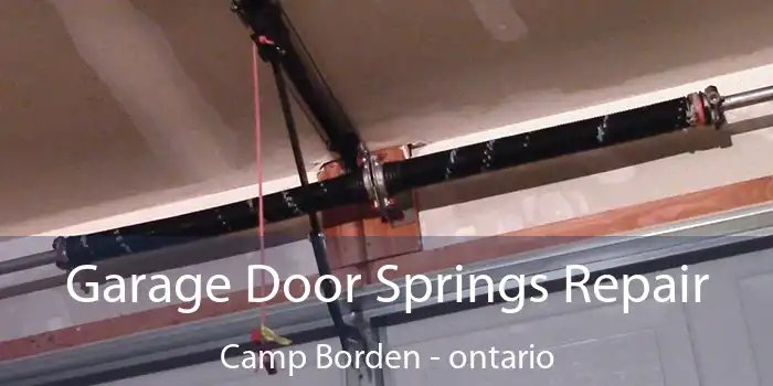 Garage Door Springs Repair Camp Borden - ontario