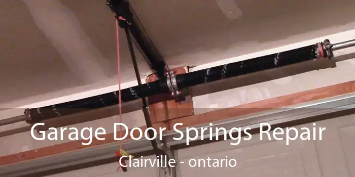 Garage Door Springs Repair Clairville - ontario