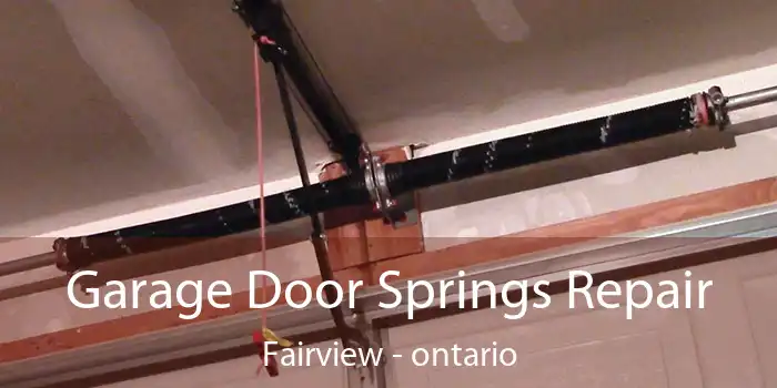 Garage Door Springs Repair Fairview - ontario