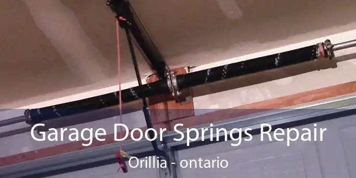 Garage Door Springs Repair Orillia - ontario