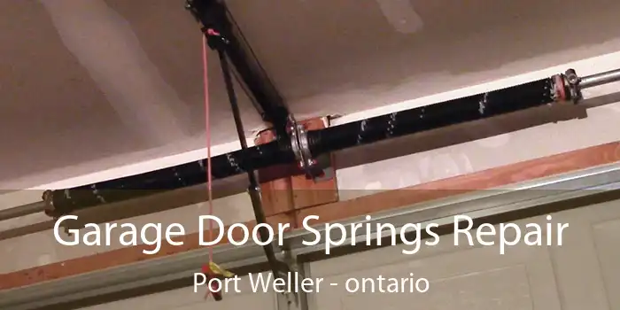 Garage Door Springs Repair Port Weller - ontario
