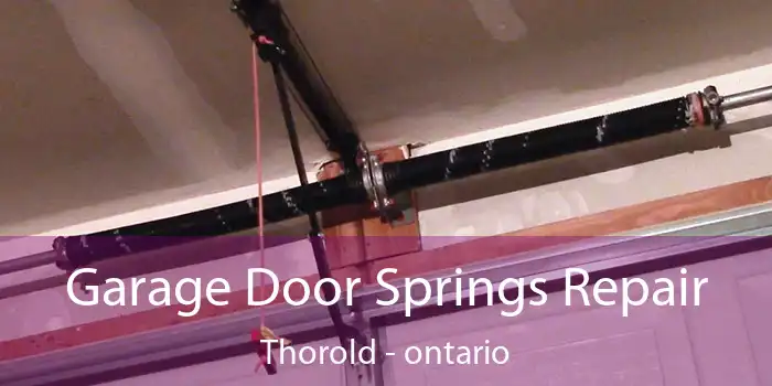 Garage Door Springs Repair Thorold - ontario